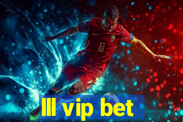 lll vip bet